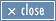 close
